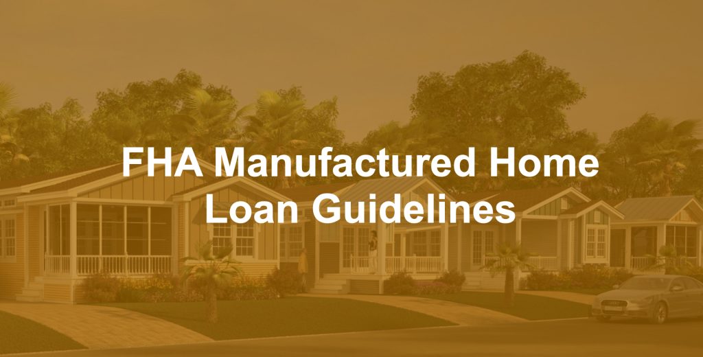 FHA Manufactured Home Loan Guidelines in Florida, Texas, Tennessee, and Alabama